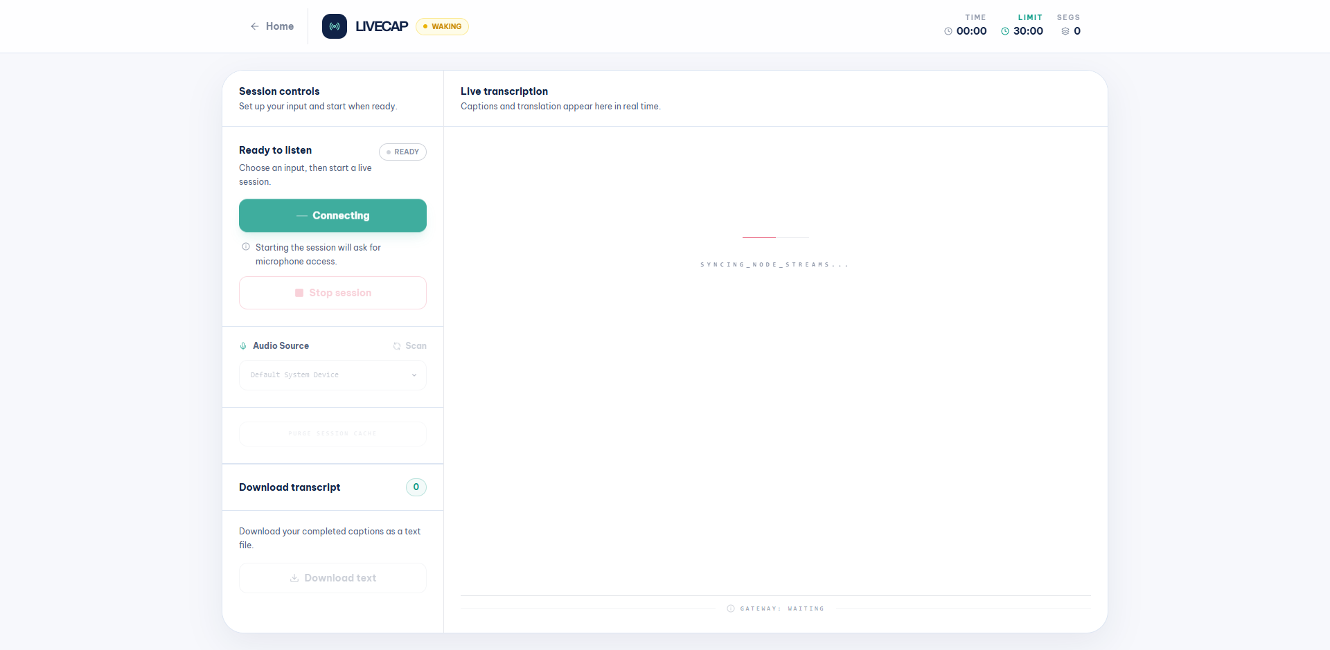 LiveCap dashboard in WAKING state showing Connecting button and SYNCING_NODE_STREAMS status
